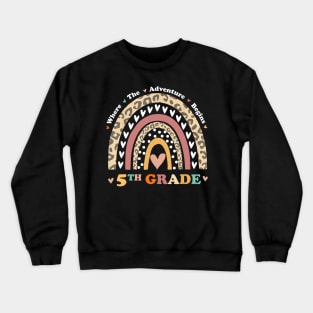 Back To School 5th Grade Where The Adventure Begins Rainbow Crewneck Sweatshirt